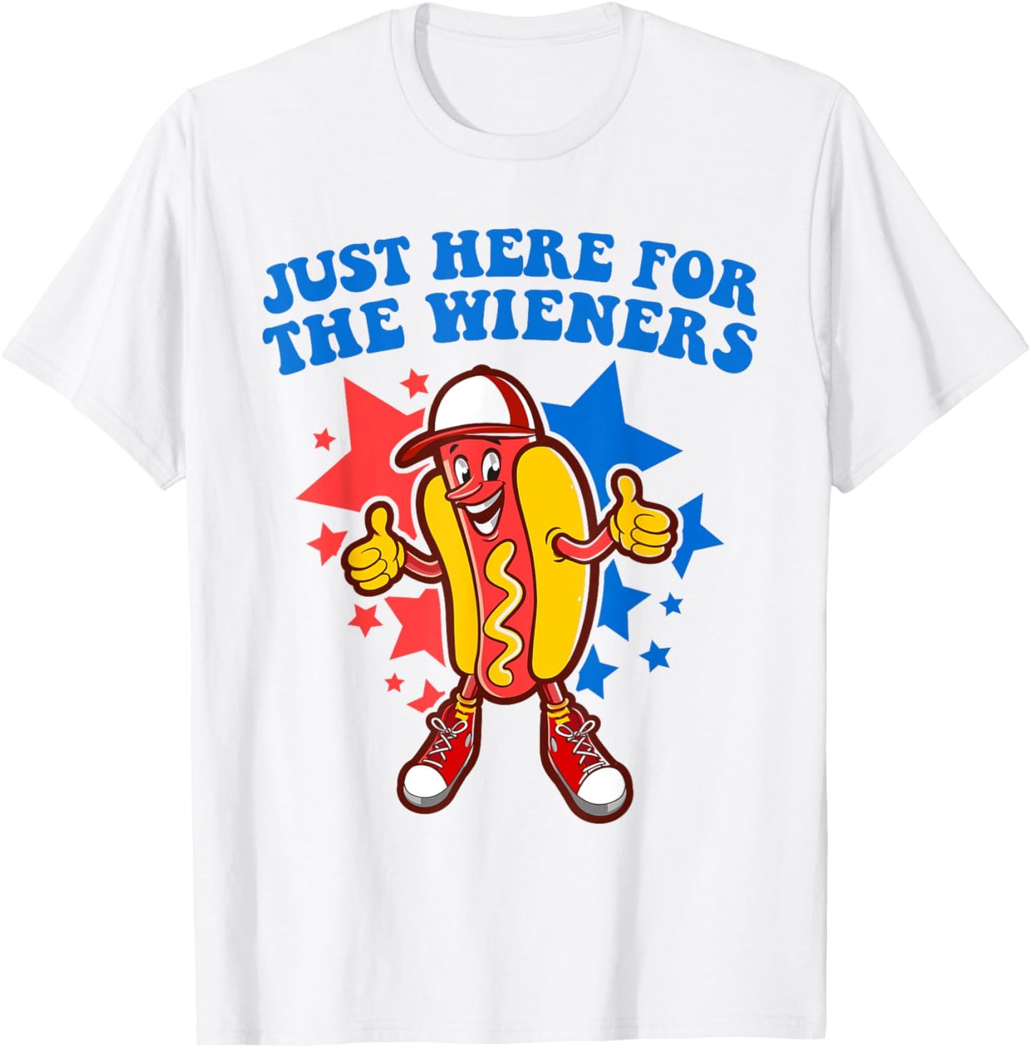 4th Of July Hot Dogs In Our I'm Just Here For The Wieners T-Shirt - T-Shirt | White