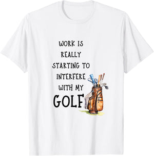Funny Golf Office Humor Golfing Work Golfer Quote T-Shirt - T-Shirt | White