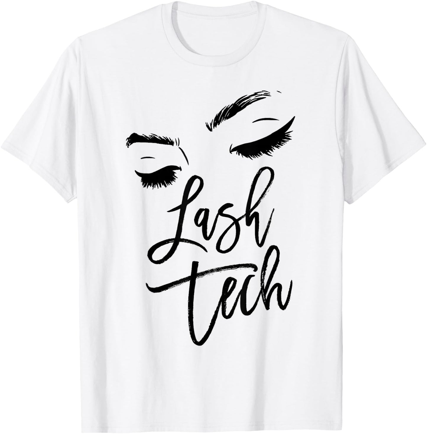 Lash Technician Gift - Cosmetologist Lash Tech women Eyelash T-Shirt - T-Shirt | White