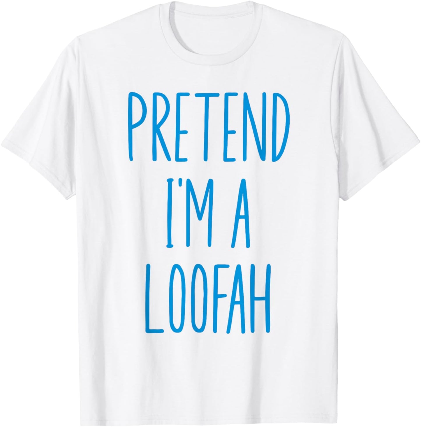 Pretend I'm A Loofah Bath Sponge Halloween Costume T-Shirt - T-Shirt | White