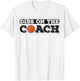 Dibs On The Coach for basketball Coaches wife or daughter T-Shirt - T-Shirt | White