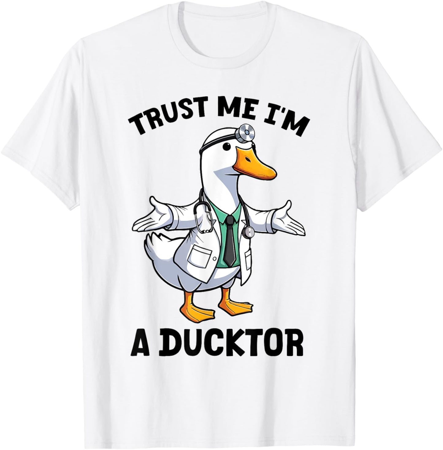 Funny Duck Nurse Doctor Quack Trust-Me I'm A Ducktor Animal T-Shirt - T-Shirt | White