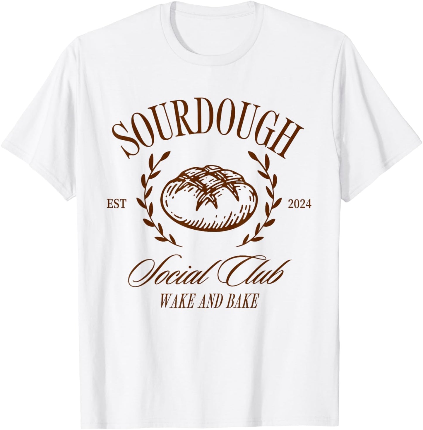 Sourdough Social Club Bread Wake & Bake In My Sourdough Era T-Shirt - T-Shirt | White