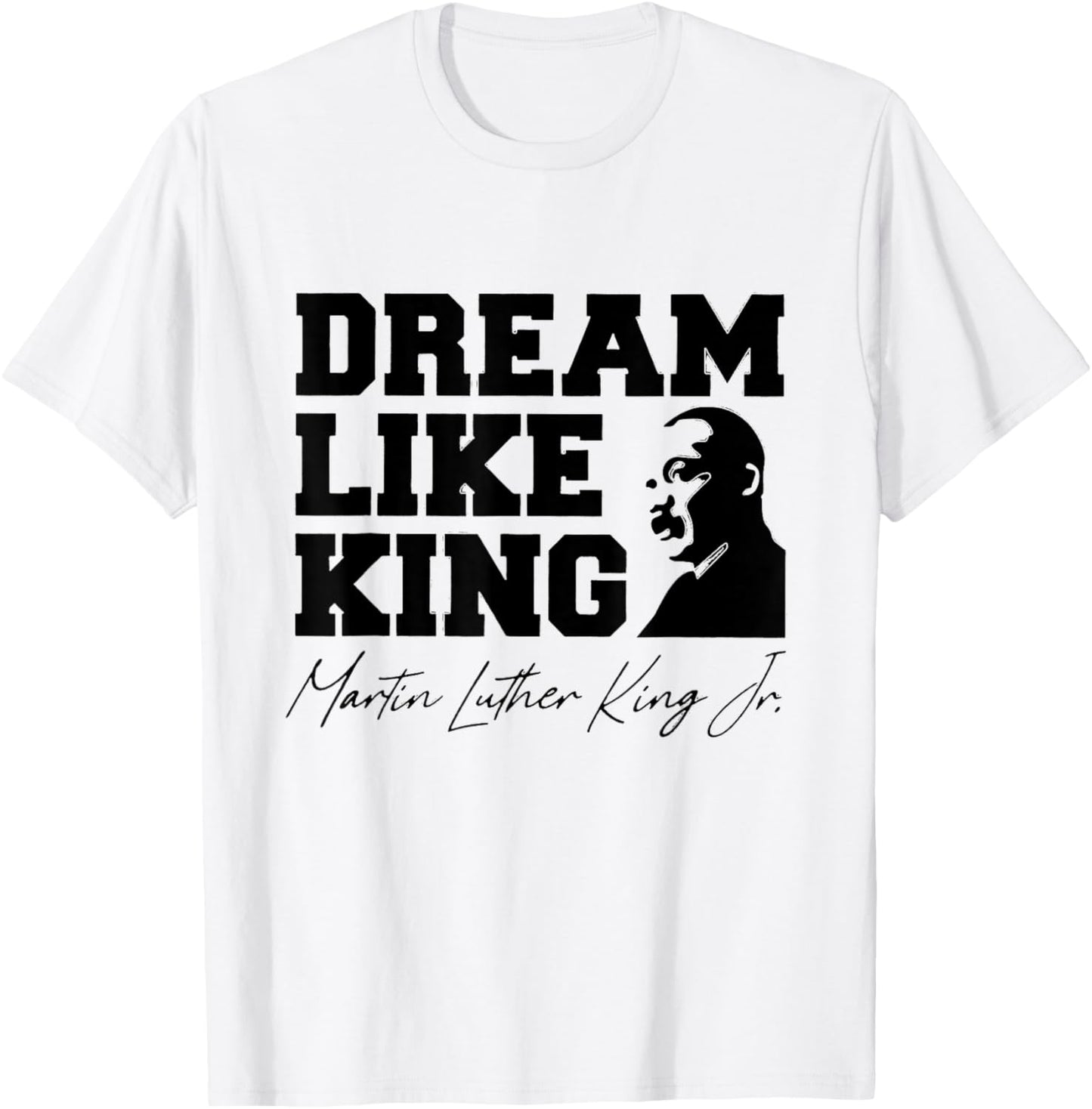 Black History Month Martin Have Dream Luther King Day T-Shirt - T-Shirt | White