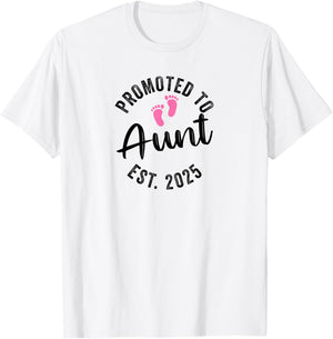 Promoted To Daddy and Mommy 2025 Aunt T-Shirt - T-Shirt | White