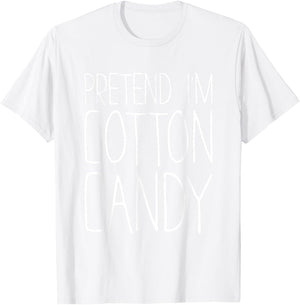 Pretend I'm Cotton Candy Shirt Adult Kids Men Women Costume T-Shirt - T-Shirt | White