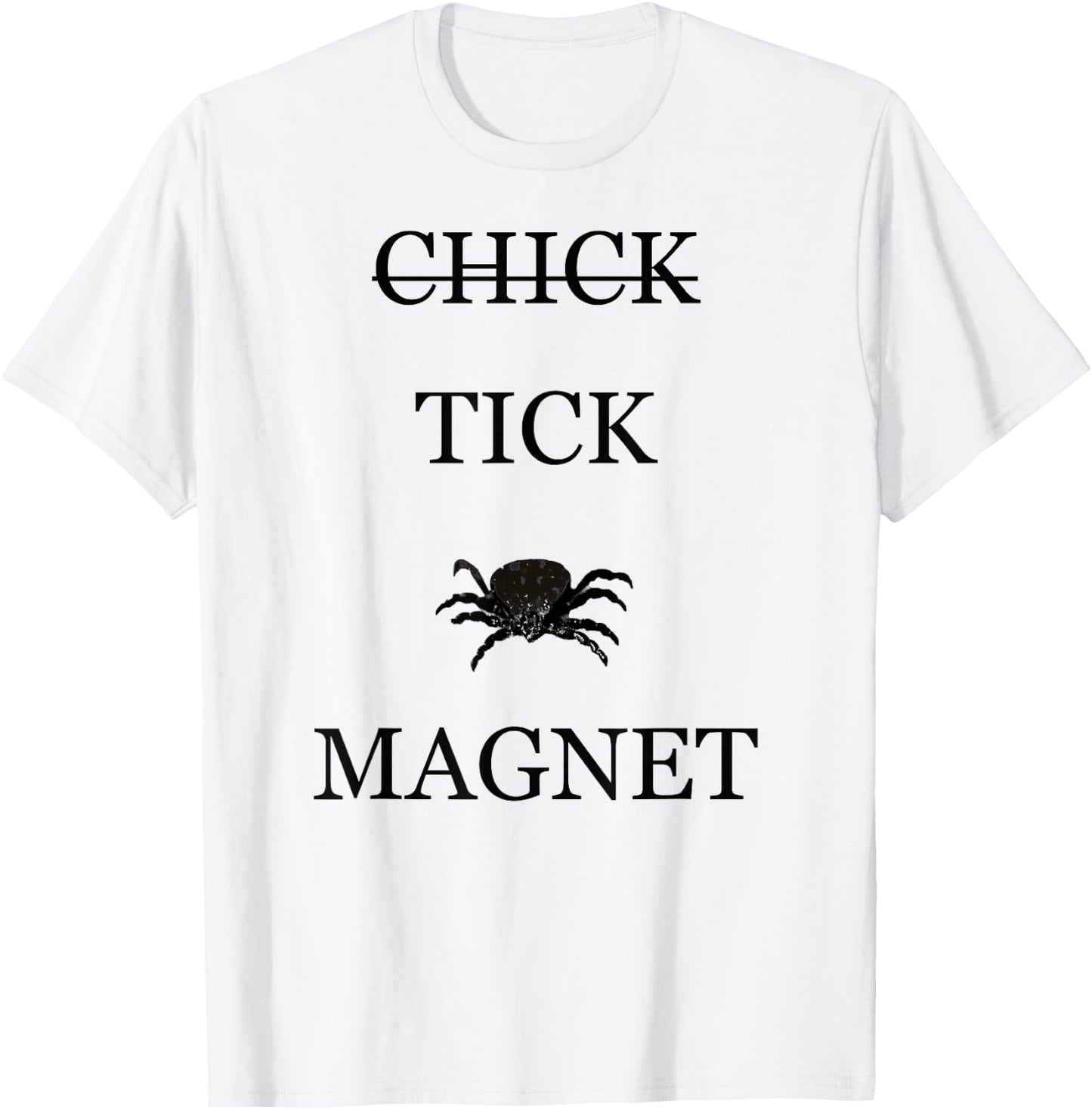 Tick Magnet T-Shirt - T-Shirt | White