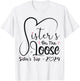 Sisters On The Loose Shirt Sisters Trip 2024 Vacation Lovers T-Shirt - T-Shirt | White