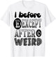 I Before E Except After C Weird Funny Grammar Meme Gifts T-Shirt - T-Shirt | White
