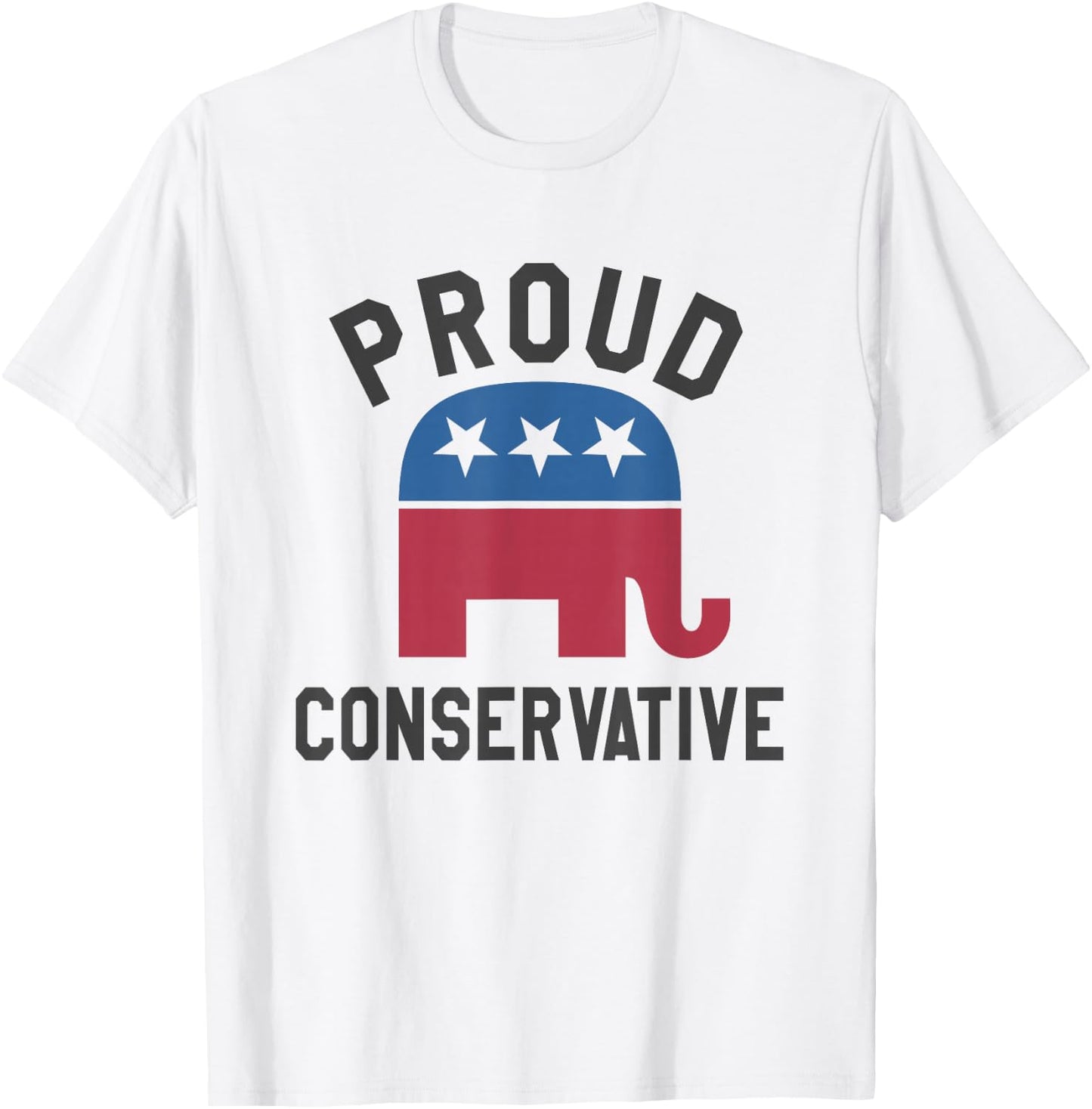 Proud Conservative Republican Gifts Men Women Right Wing T-Shirt - T-Shirt | White