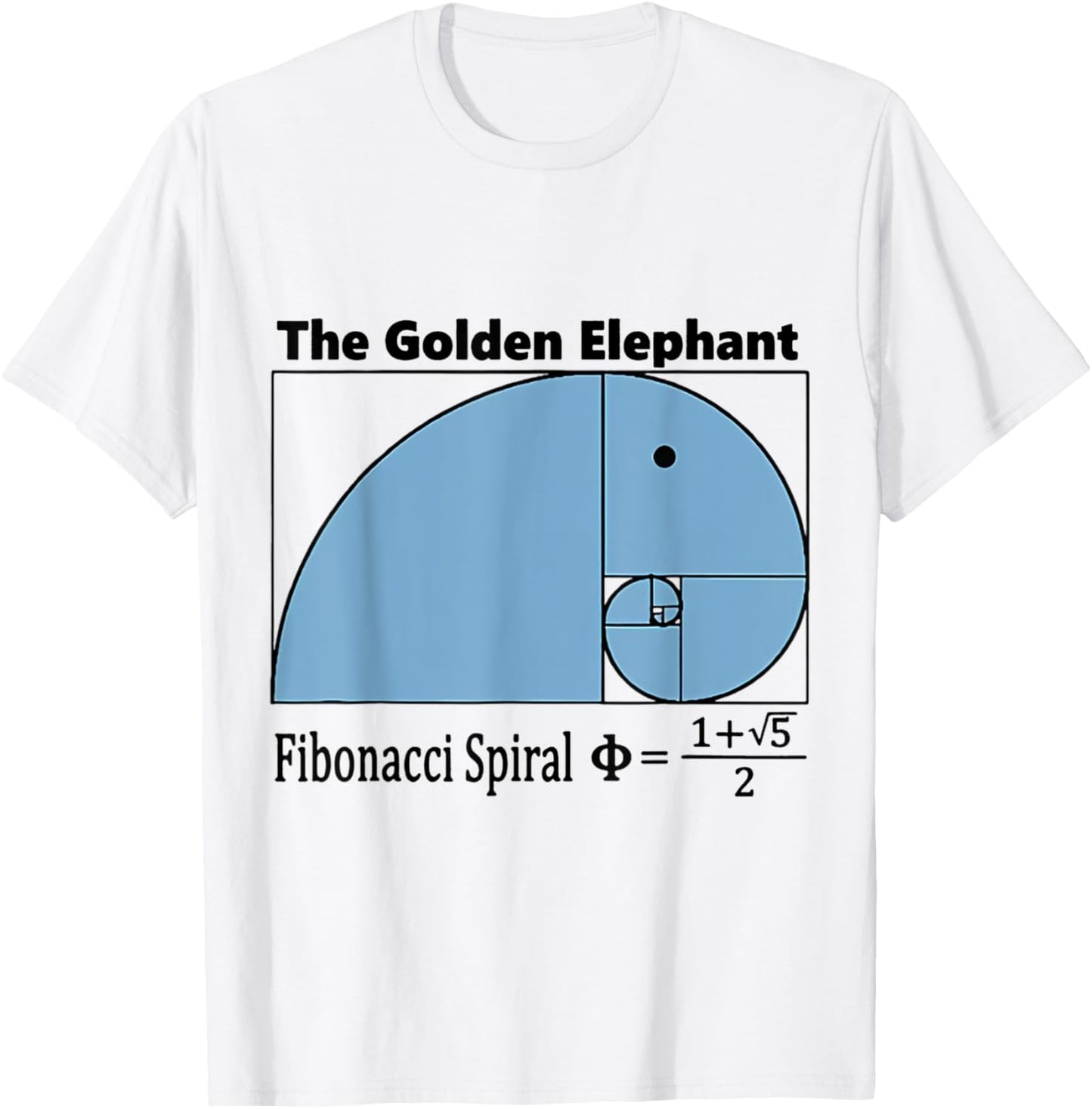 The Golden Elephant Fibonacci Spiral MATH T-Shirt - T-Shirt | White