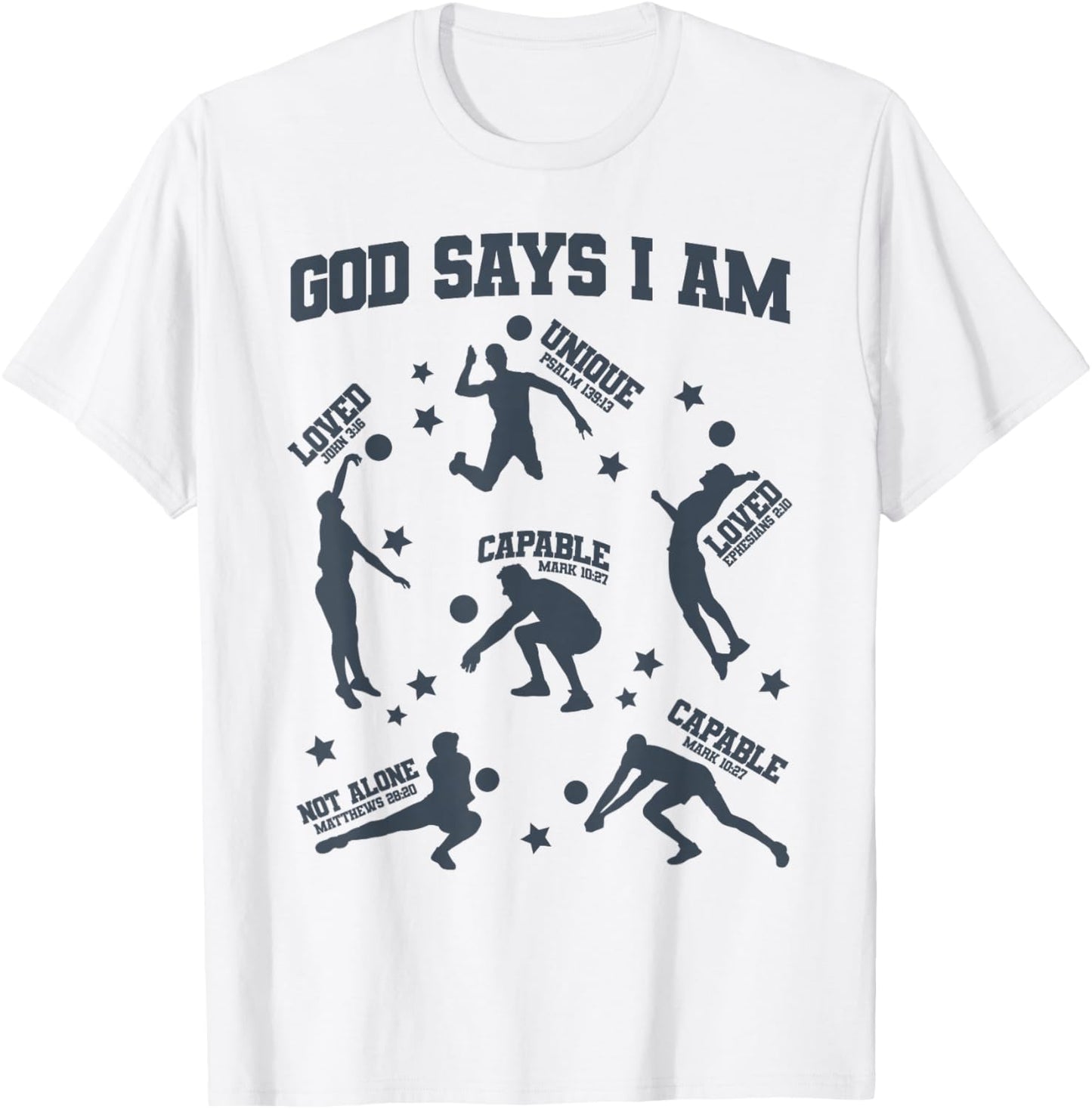 God Says I Am Volleyball Lover Men Women Christian T-Shirt - T-Shirt | White