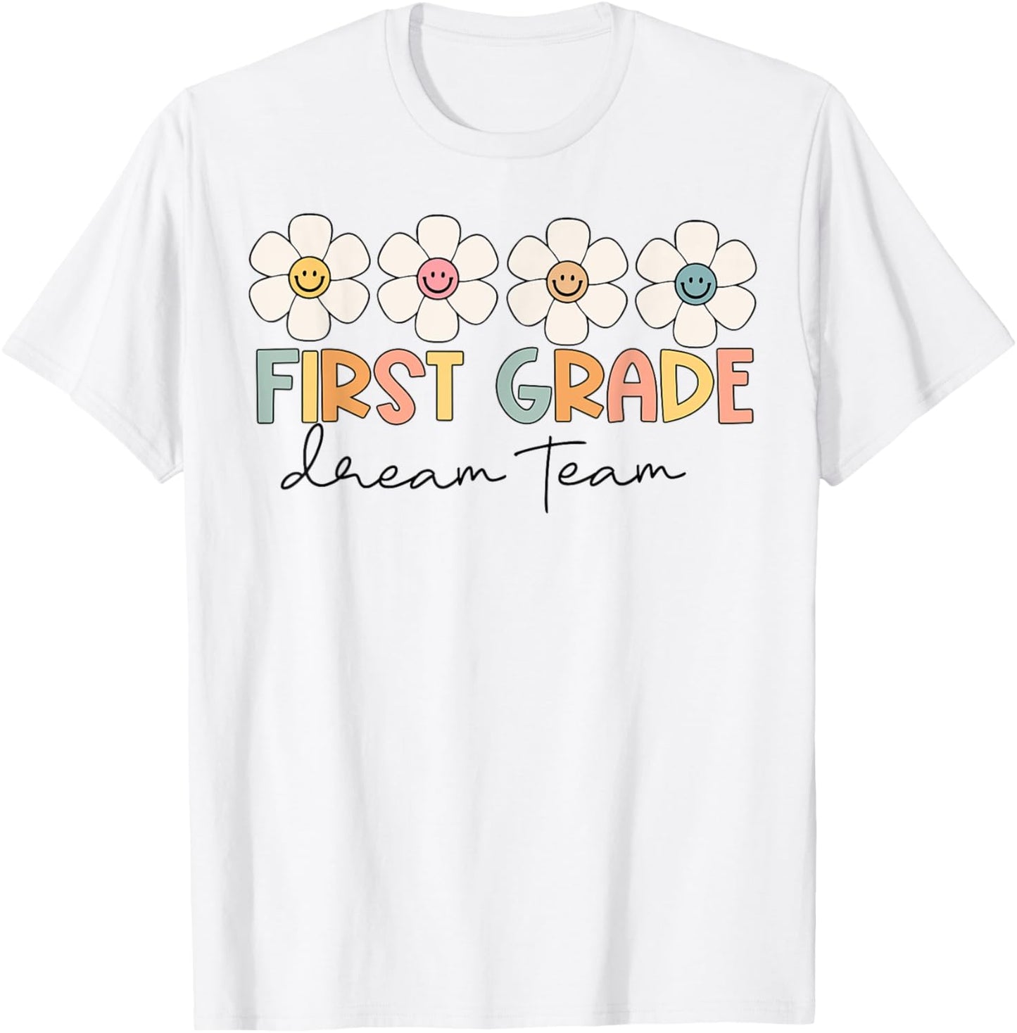 First Grade Dream Team Retro Back To School Teacher Student T-Shirt - T-Shirt | White