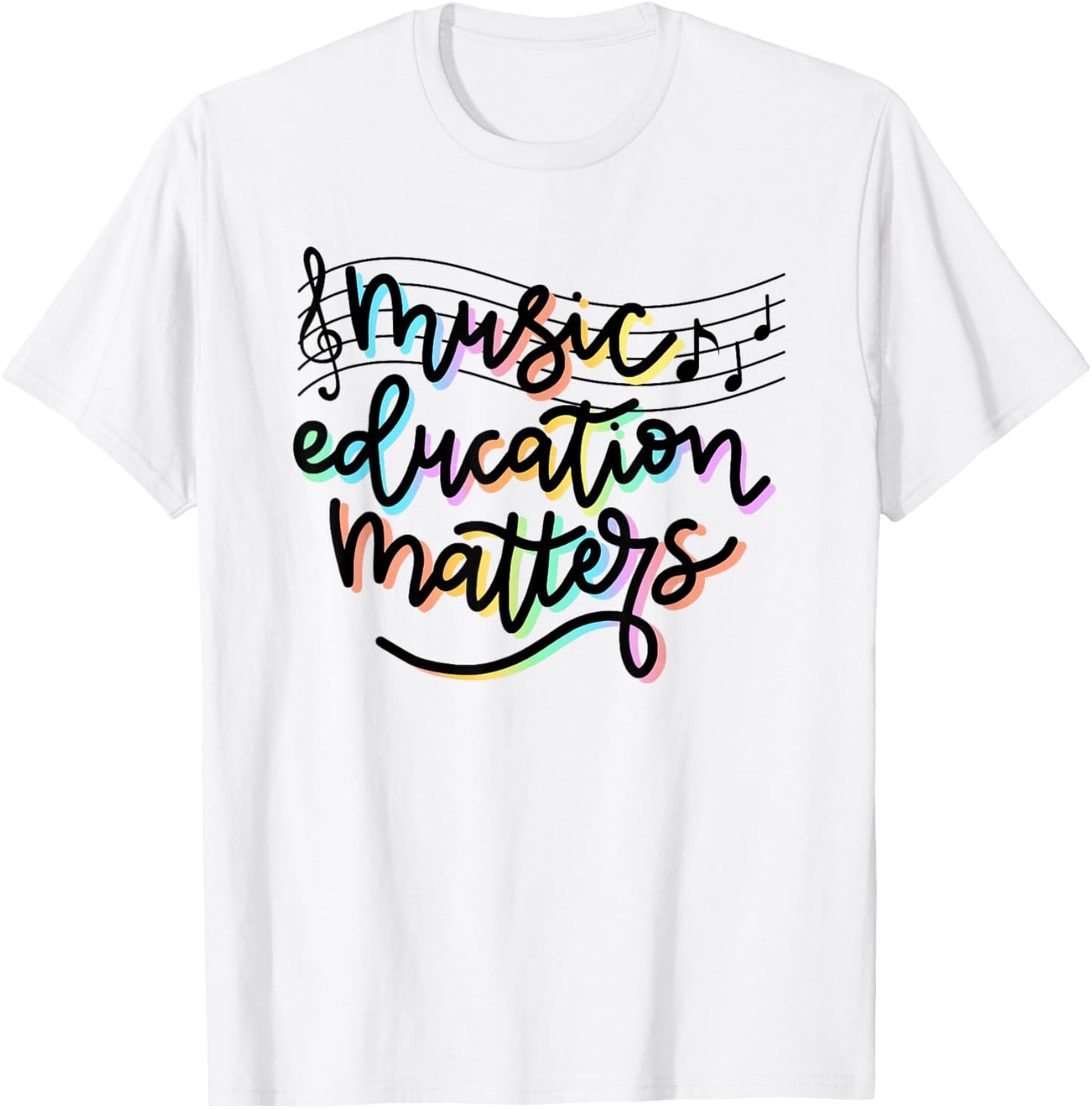 Music Education Matters Music Teacher Appreciation Women T-Shirt - T-Shirt | White