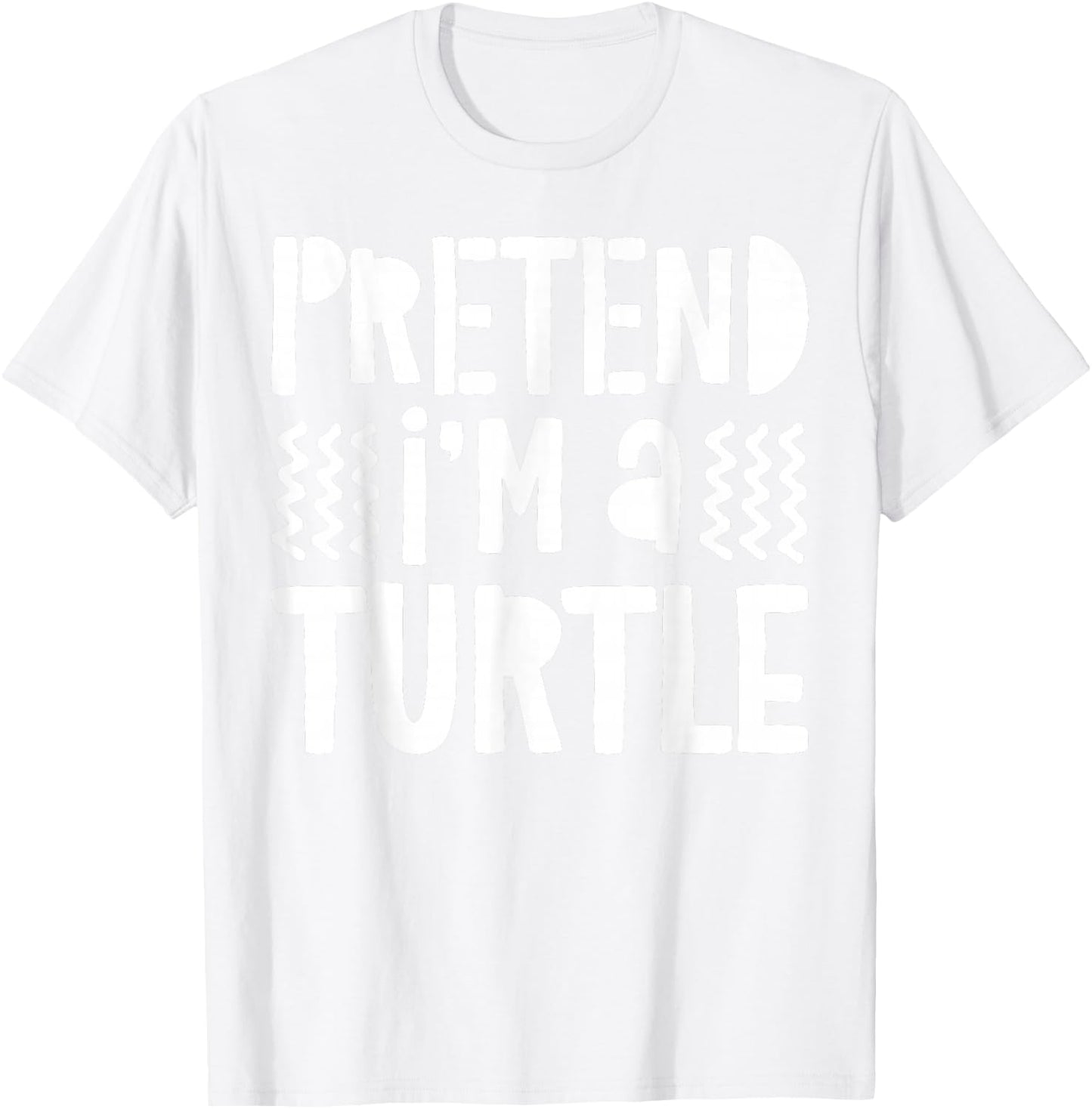 Pretend I'm A Turtle Shirt Adult Kids Turtle Costume T-Shirt - T-Shirt | White