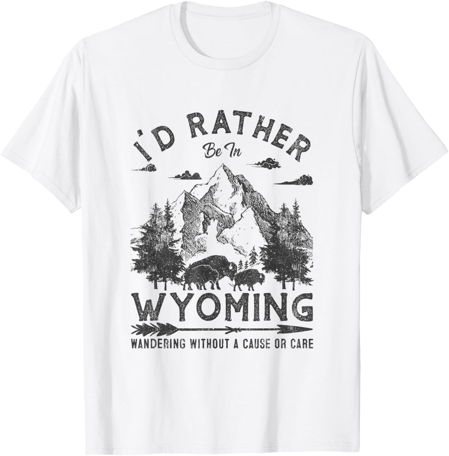 Vintage I'd Rather Be In Wyoming Wandering Camping Trip T-Shirt - T-Shirt | White