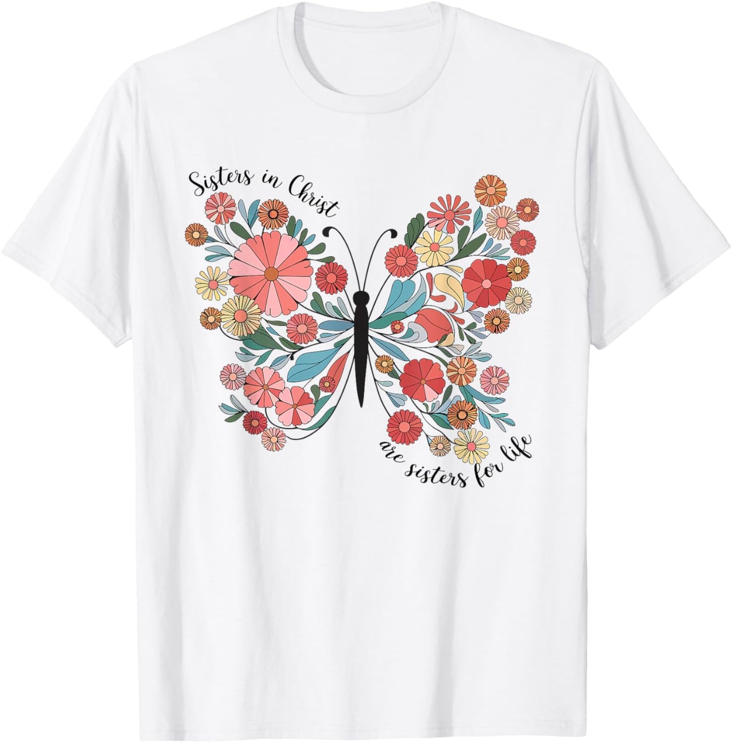 Sisters In Christ Christian Bible Verse Religious Butterfly T-Shirt - T-Shirt | White