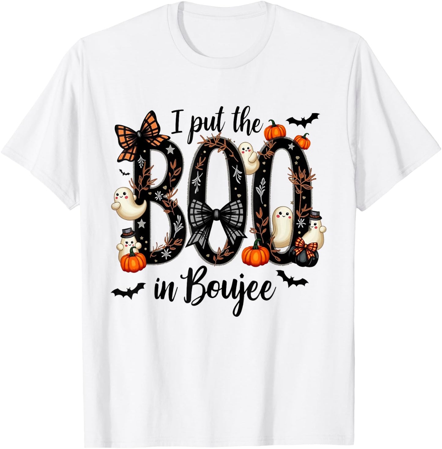 I Put the Boo in Boujee - Cute Ghost Halloween Fashion T-Shirt - T-Shirt | White
