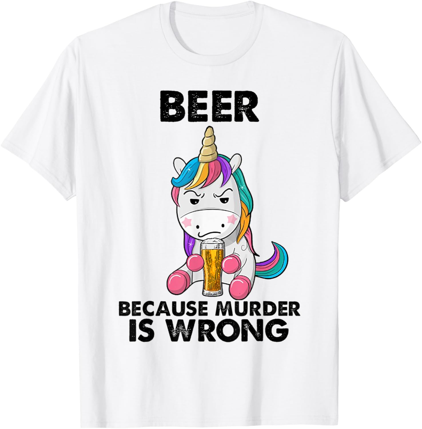 Beer because murder is wrong Unicorn T-Shirt - T-Shirt | White