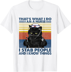 That's What I Do I Am A Nurse I Stab People Cats Nursing T-Shirt - T-Shirt | White