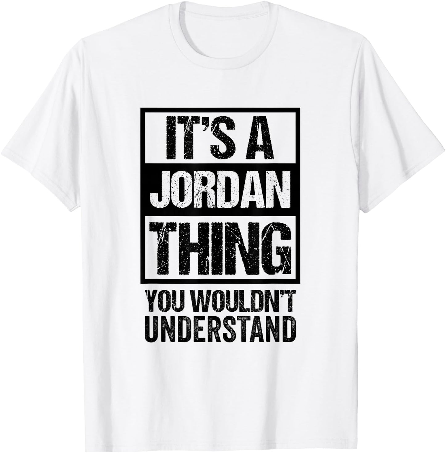 Fun Black Version It's A Jordan Thing Family Name Group Pic T-Shirt - T-Shirt | White