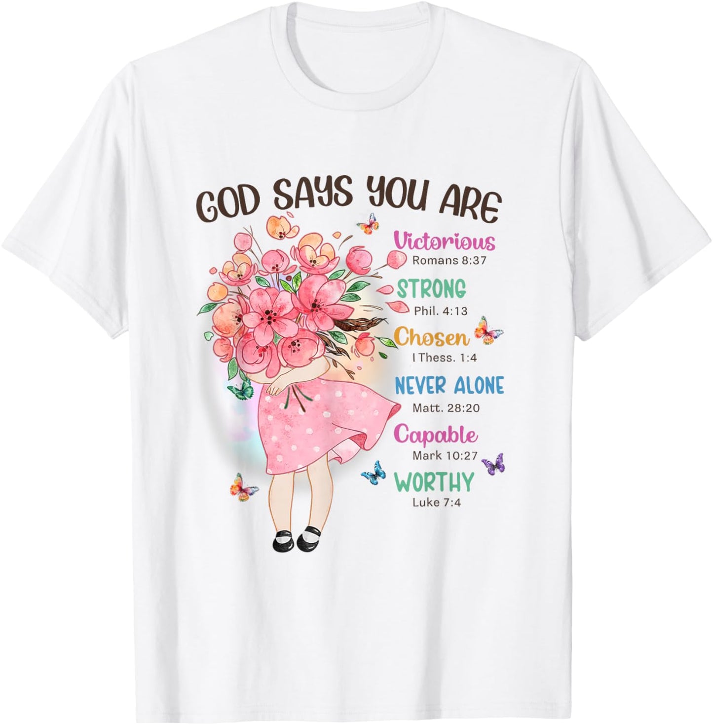 God Says You Are Flowers Girls Christian Bible Verse Kids T-Shirt - T-Shirt | White