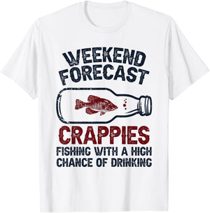 Fisher Weekend Forecast Fishing - Fish Crappie T-Shirt - T-Shirt | White