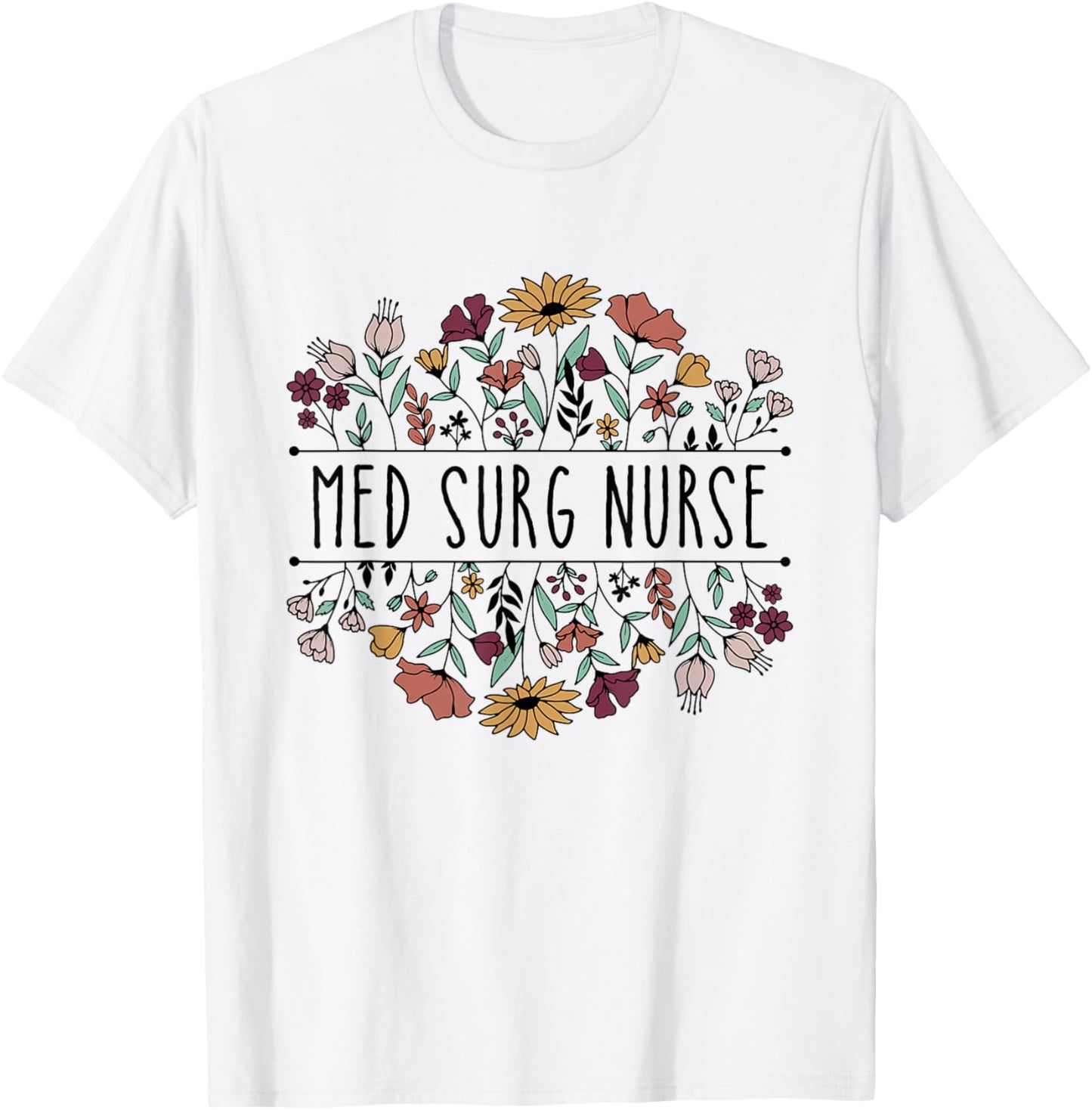Med Surg Nurse Medical Surgical Nursing Appreciation T-Shirt - T-Shirt | White