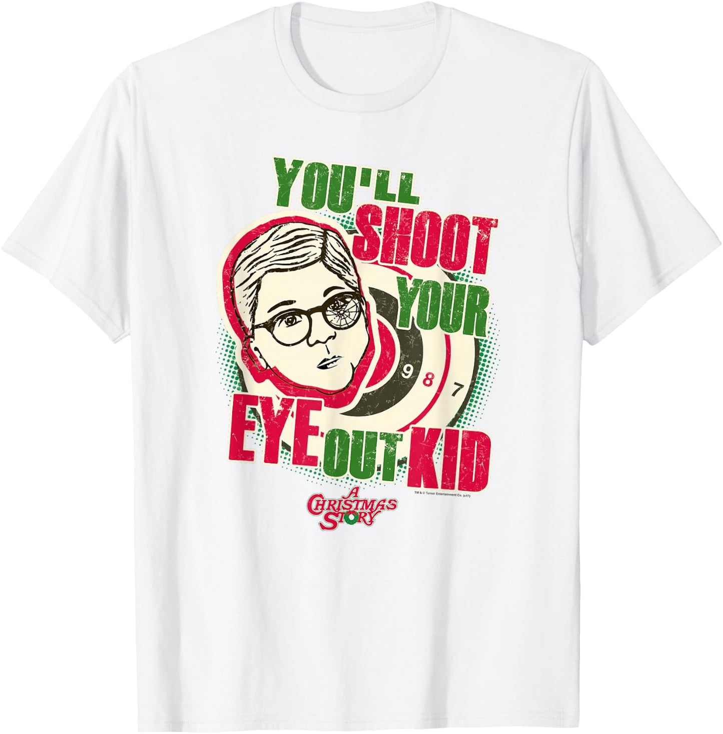 A Christmas Story You'll Shoot Your Eye Out T-Shirt - T-Shirt | White