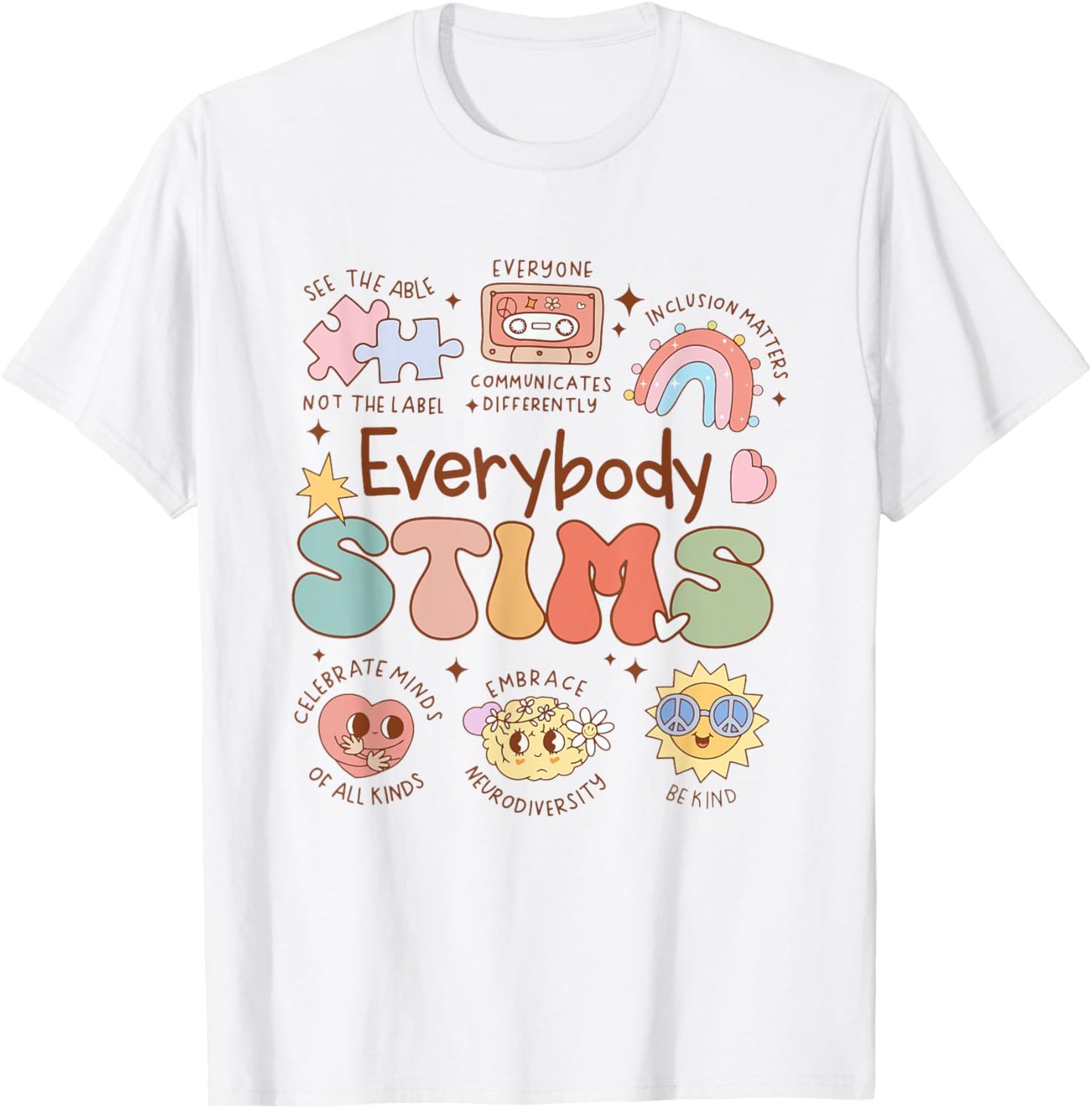 Everybody Stim Sped Teacher Inclusion Be Kind To All Kinds T-Shirt - T-Shirt | White