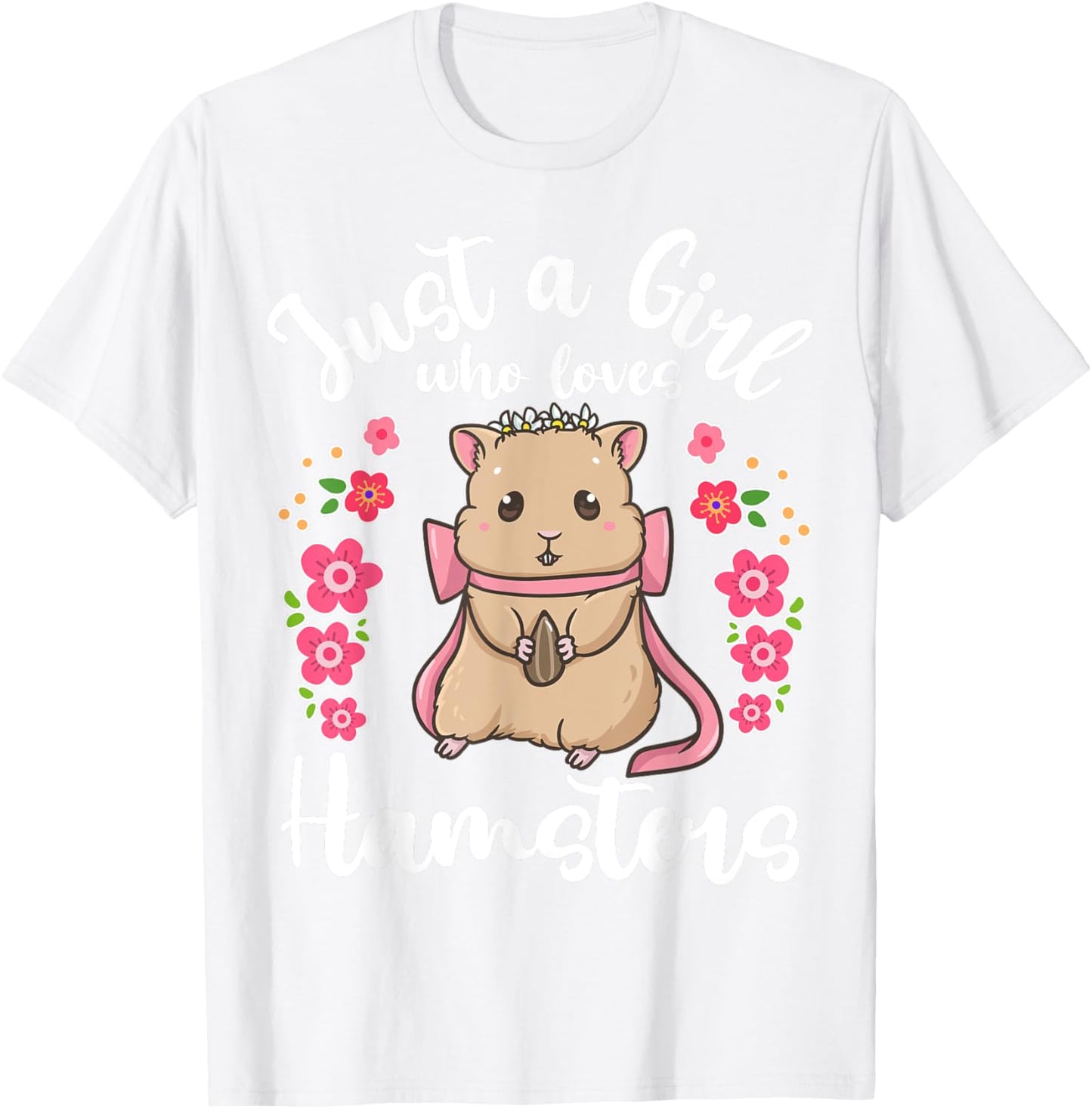 Hamster Just a Girl Who Loves Hamsters T-Shirt - T-Shirt | White