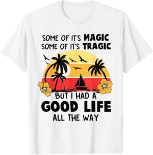 Some Of It's Magic Some Of It's Tragic Parrot Funny Groovy T-Shirt - T-Shirt | White