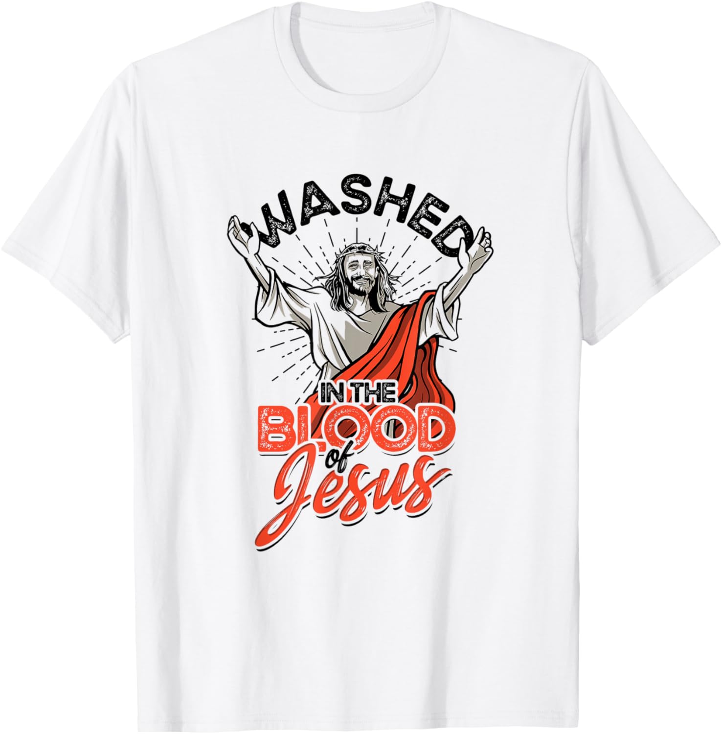 Washed in the blood of Jesus - Faith in Christ T-Shirt - T-Shirt | White