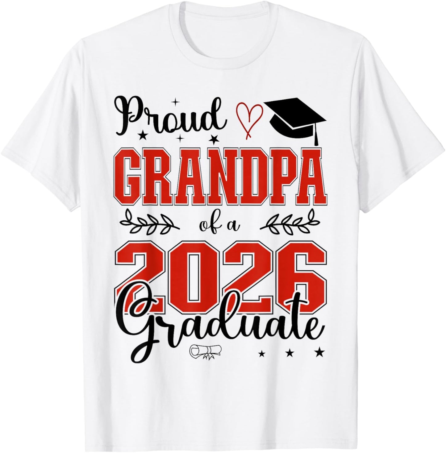Proud Grandpa of a Class of 2026 Graduate for Graduation T-Shirt - T-Shirt | White