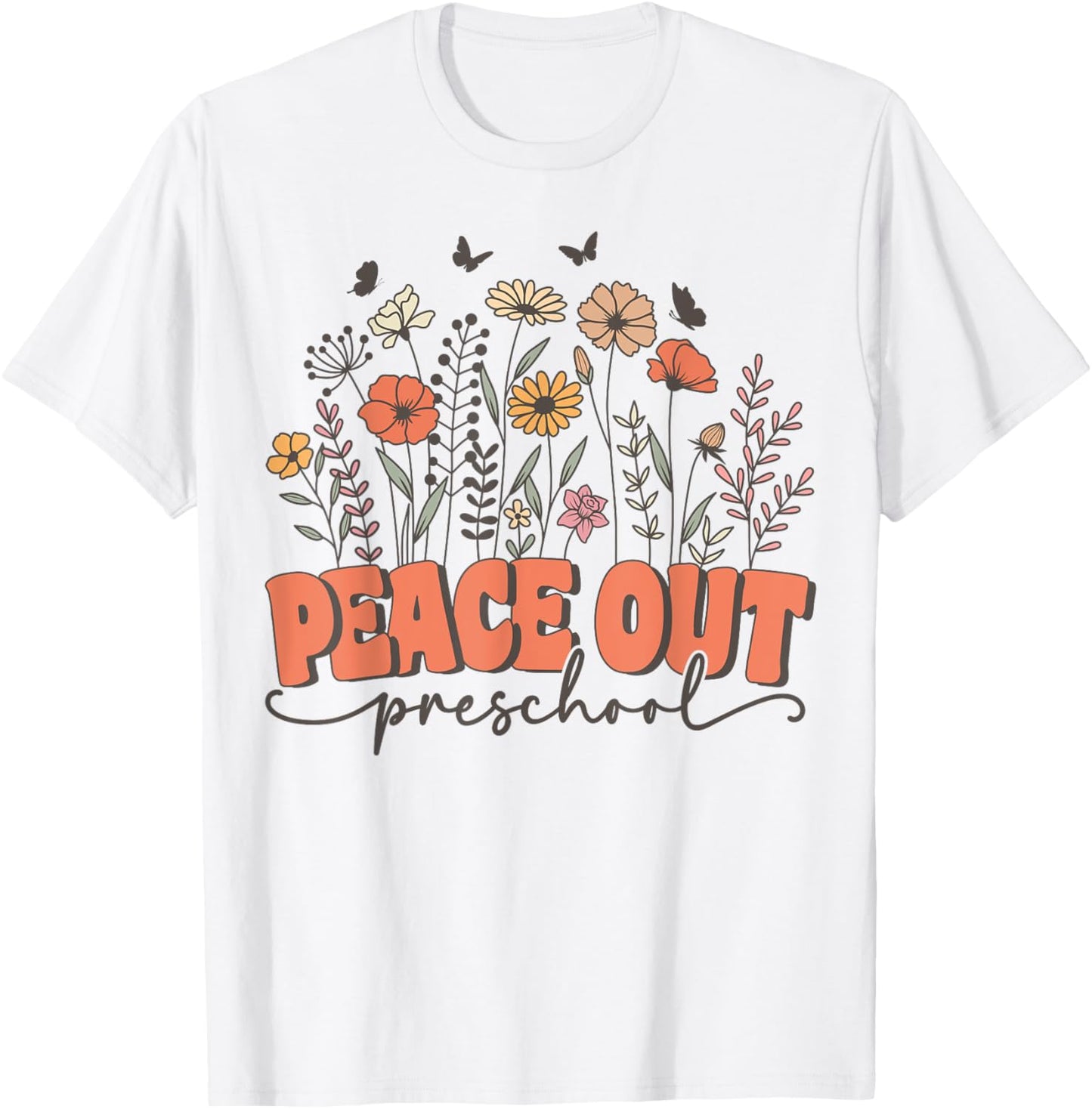 Peace Out Preschool Groovy Wildflower Last Day of Pre K T-Shirt - T-Shirt | White