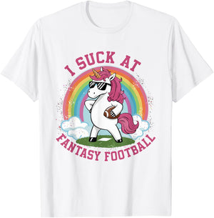 I Suck At Fantasy Football Funny Unicorn Rainbow Pink Loser T-Shirt - T-Shirt | White