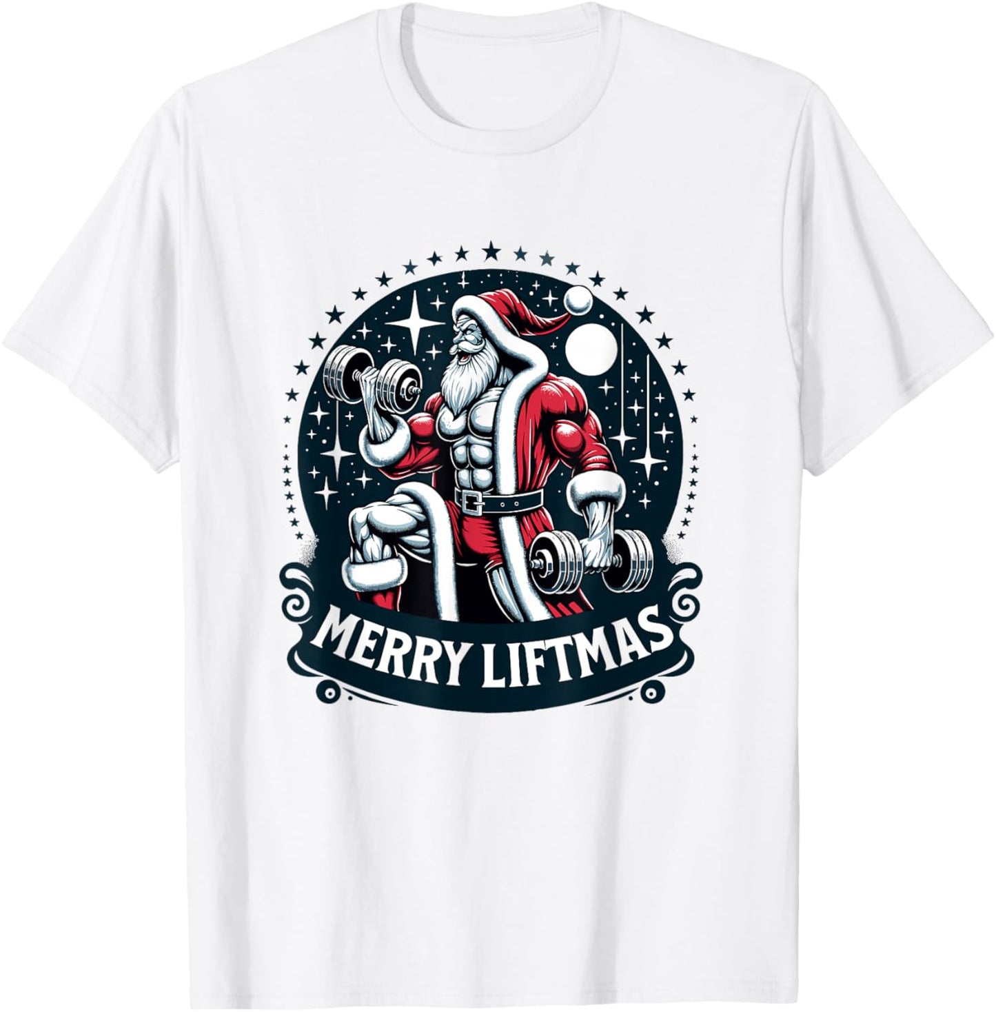 Swole Santa's Merry Liftmas, Buff Santa's T-Shirt - T-Shirt | White