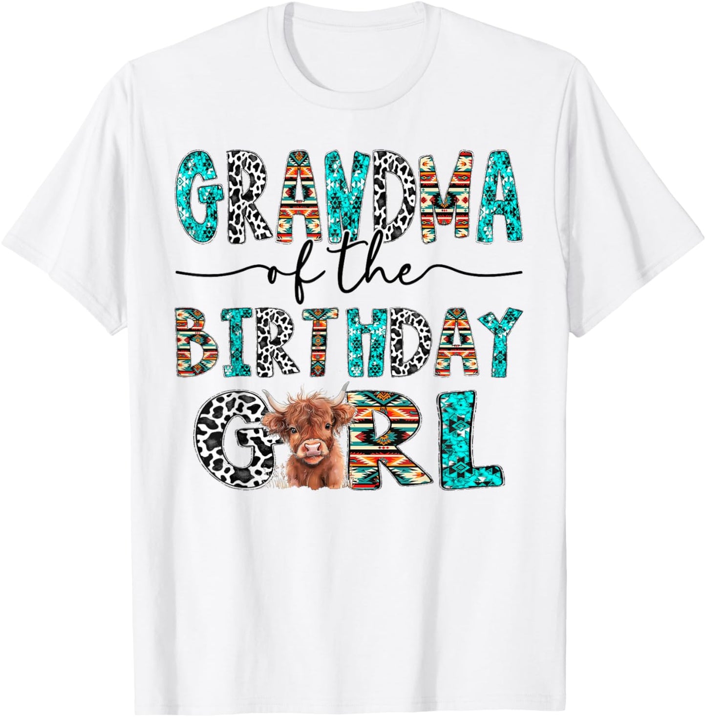 Grandma Of The Birthday Girl Highland Cow 1St Birthday T-Shirt - T-Shirt | White