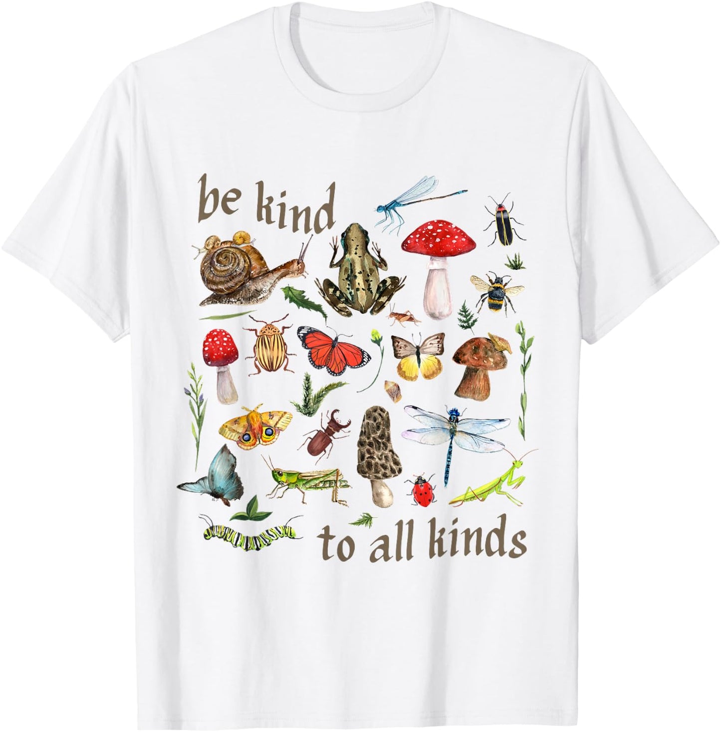 Be Kind to All Kinds Goblincore Aesthetic Nature Camping T-Shirt - T-Shirt | White