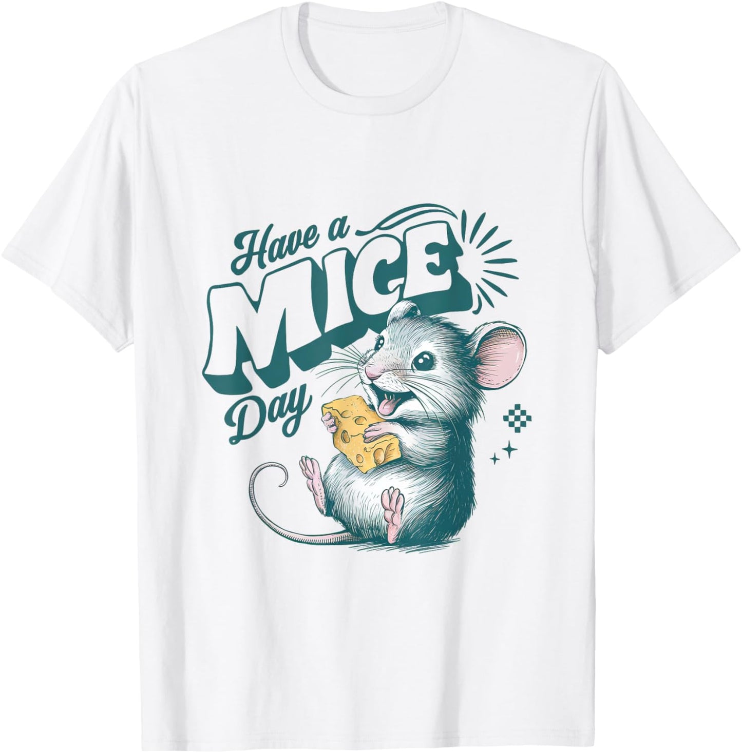 Have a Mice Day Cute Mouse Animal Pun T-Shirt - T-Shirt | White