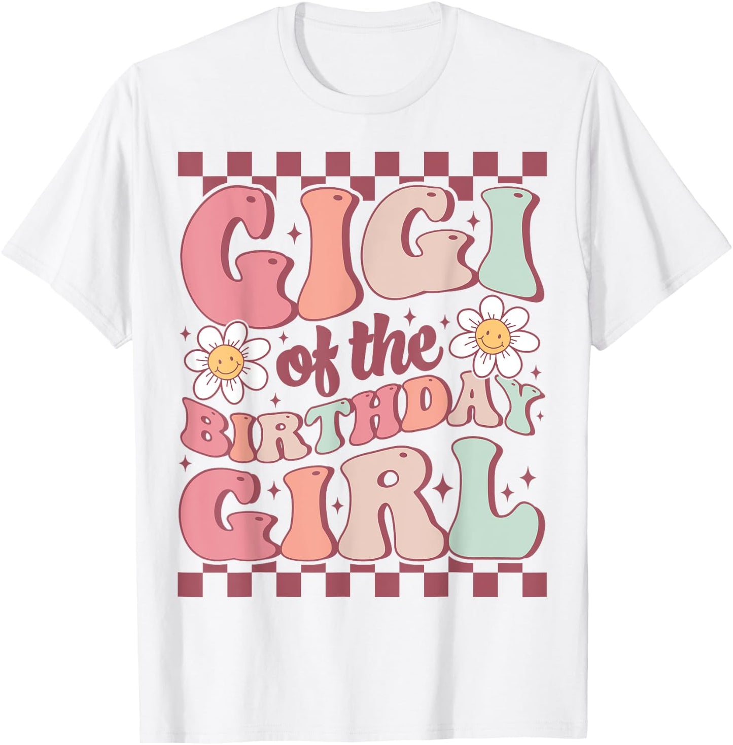 Gigi of The Birthday Girl Cute Family Groovy Birthday Party T-Shirt - T-Shirt | White