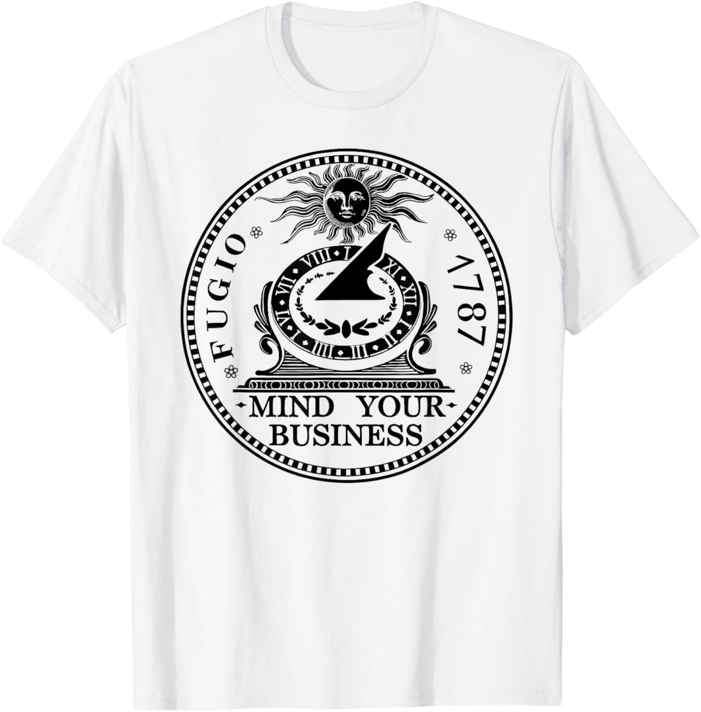 Fugio 1787 Cent Coin Mind Your Business United States Money T-Shirt - T-Shirt | White
