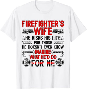 Firefighter's Wife of A Firefighter Wife Proud Fire Wife T-Shirt - T-Shirt | White