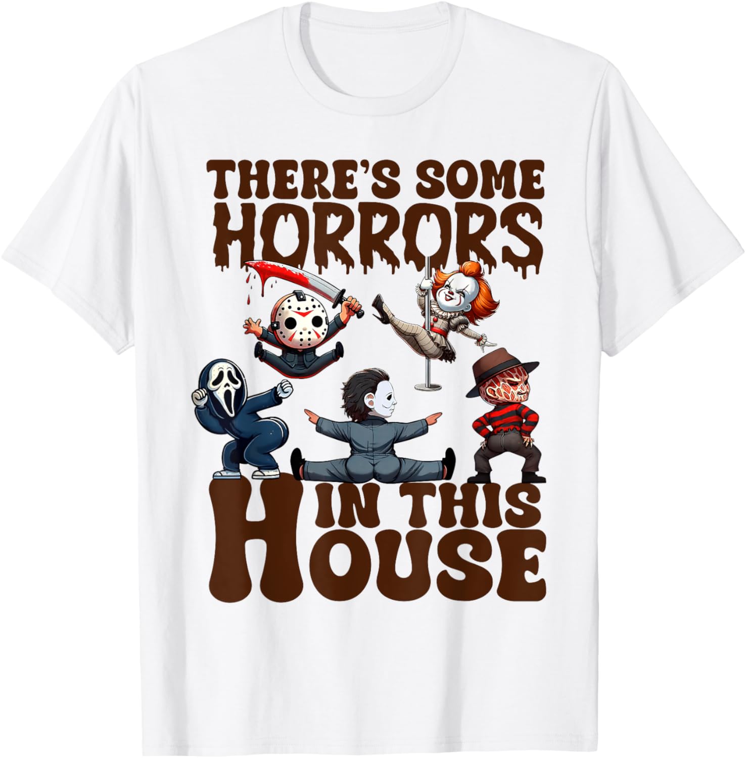 There's Some Horrors In This House Funny Horror Characters T-Shirt - T-Shirt | White