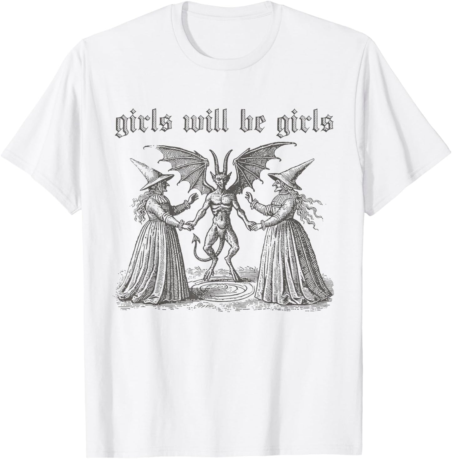 Girl Will Be Girls Witch Halloween Funny Witchy Vibes Women T-Shirt - T-Shirt | White
