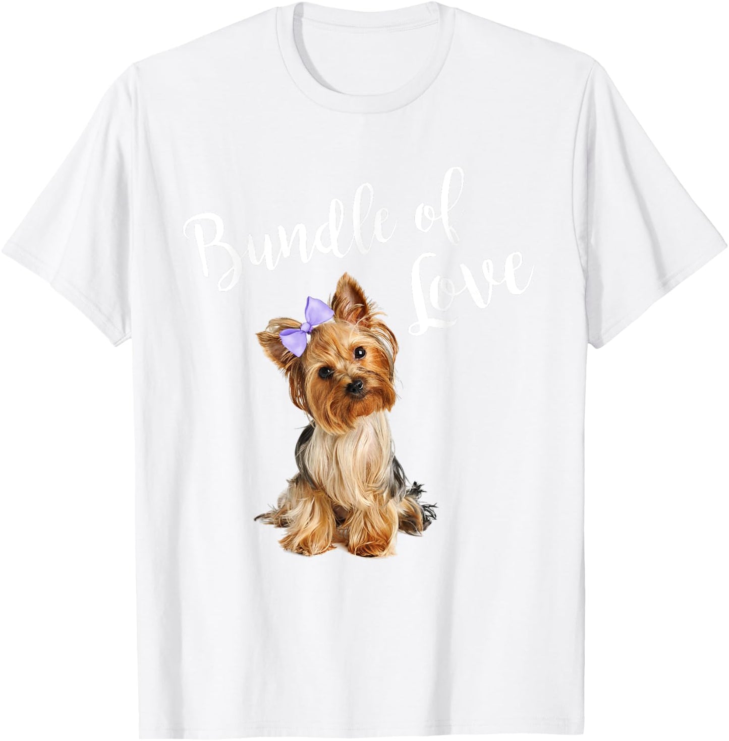 Cute Dog Quote Yorkie Puppy Love Shirt Men Women Kids T-Shirt - T-Shirt | White
