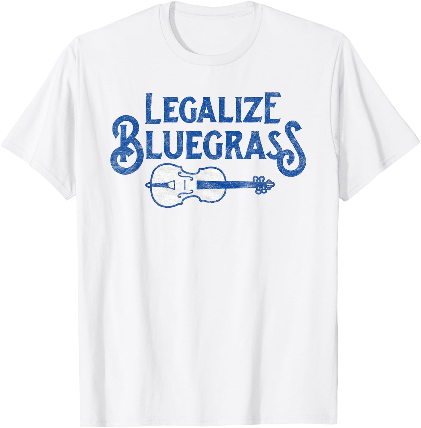Legalize bluegrass! Funny Vintage Fiddle Violin Graphic T-Shirt - T-Shirt | White