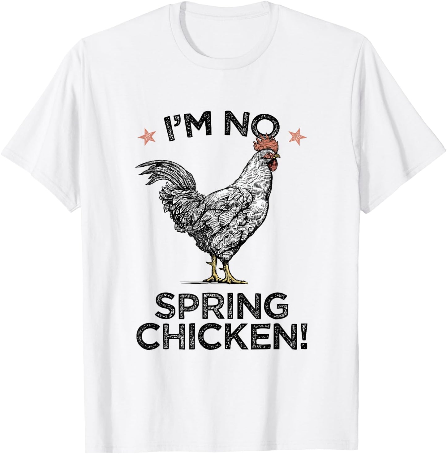 Spring Chicken Old Age Joke Birthday Senior Gag Graphic T-Shirt - T-Shirt | White