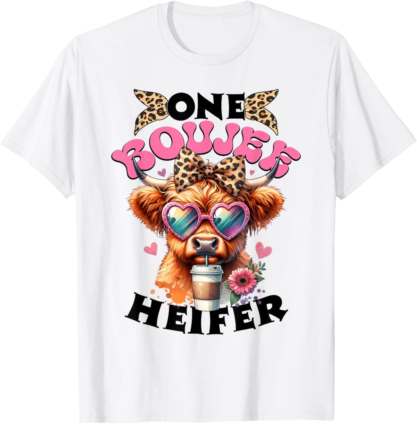 One Boujee Heifer Highland Cow Valentine's Day Funny T-Shirt - T-Shirt | White