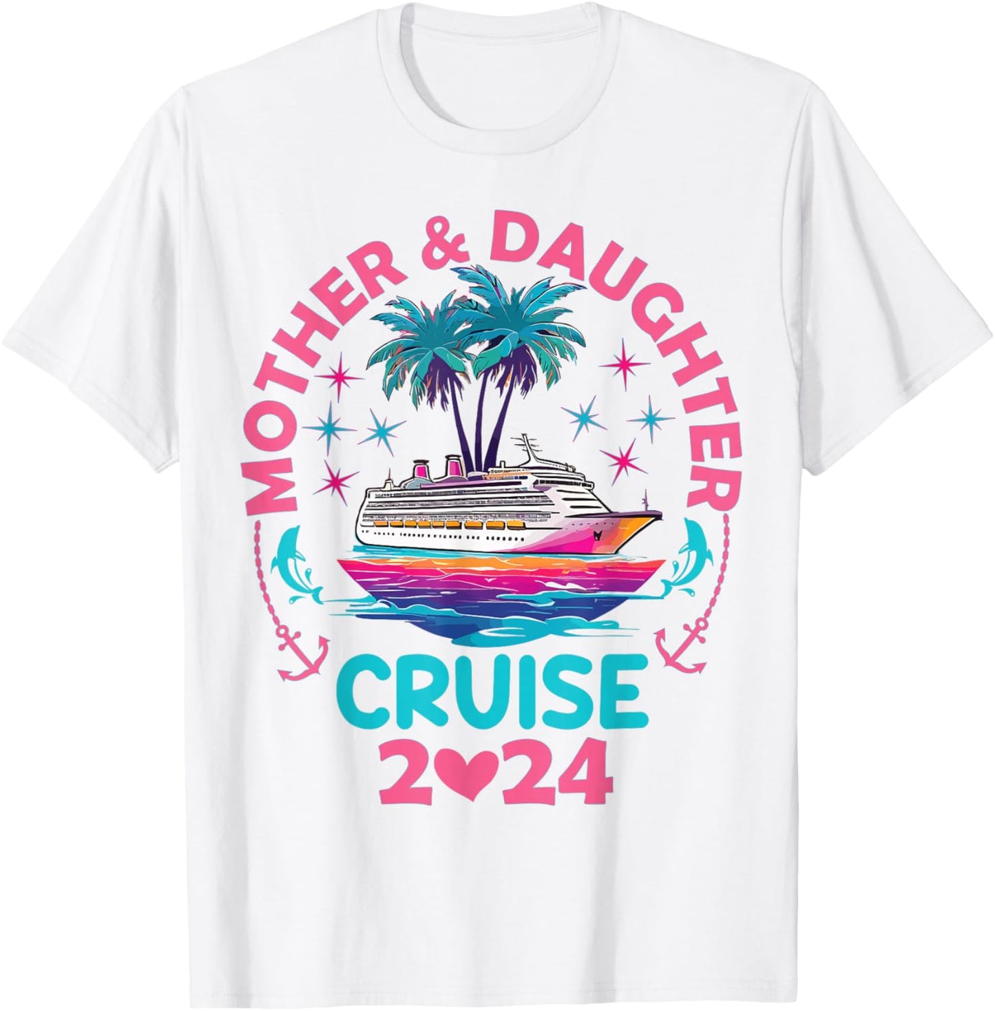 Mother Daughter Cruise 2024 Mom Daughter Trip Weekend T-Shirt - T-Shirt | White
